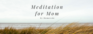 meditation for mom